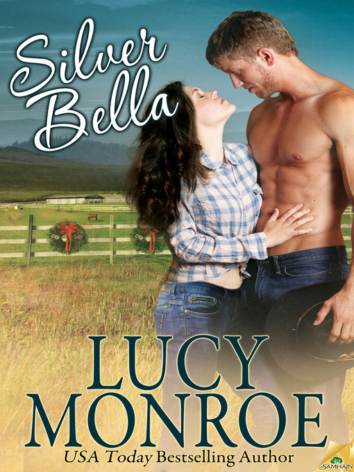 Title details for Silver Bella by Lucy Monroe - Available